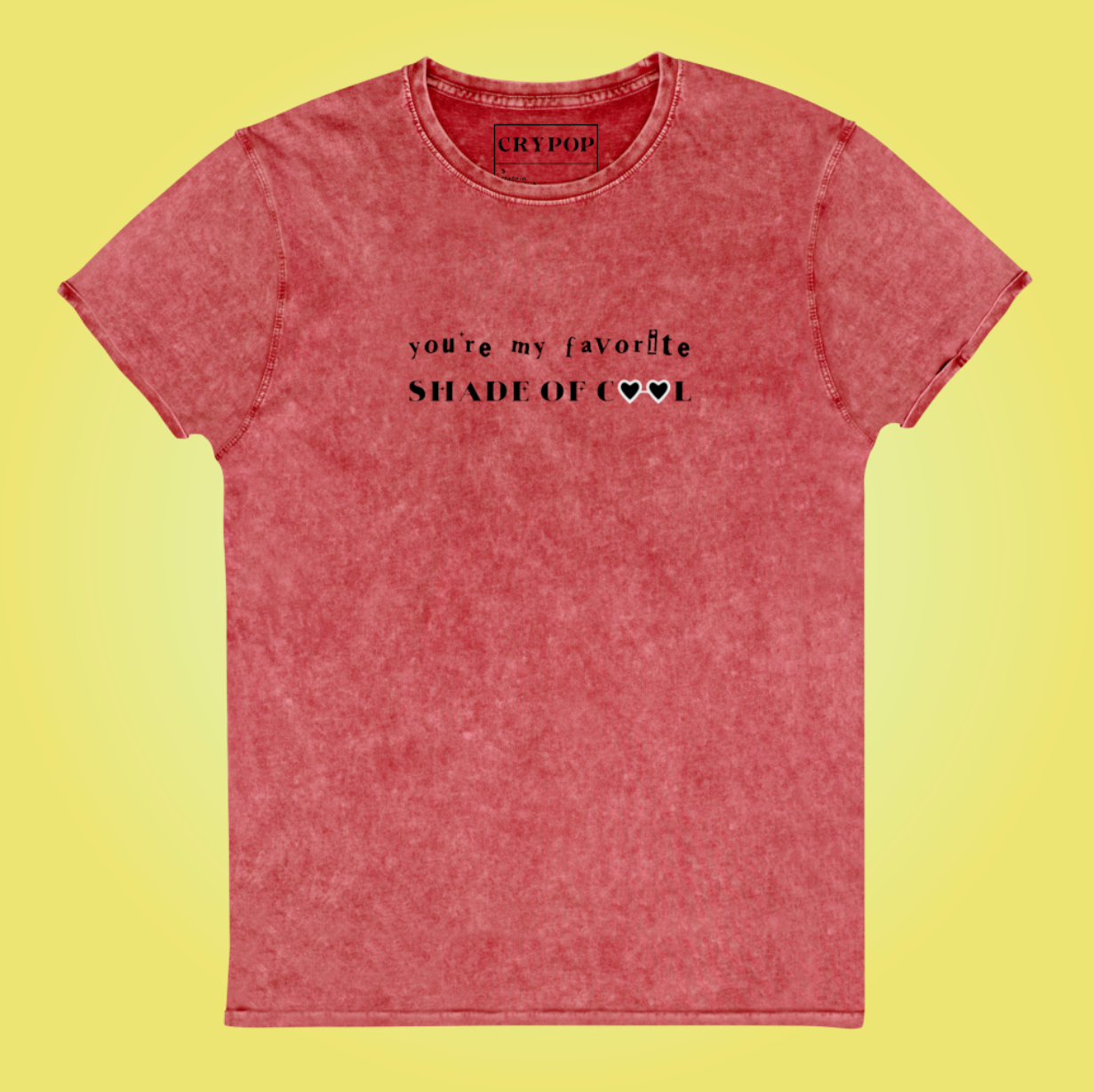 you're my favorite SHADE OF COOL Denim T-Shirt – CRYPOP (official