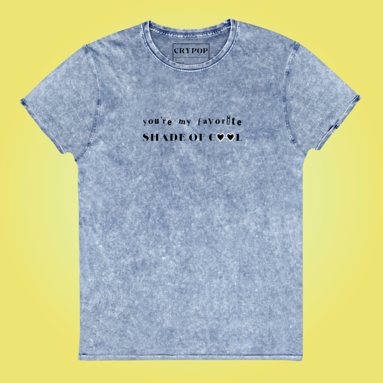 you're my favorite SHADE OF COOL Denim T-Shirt