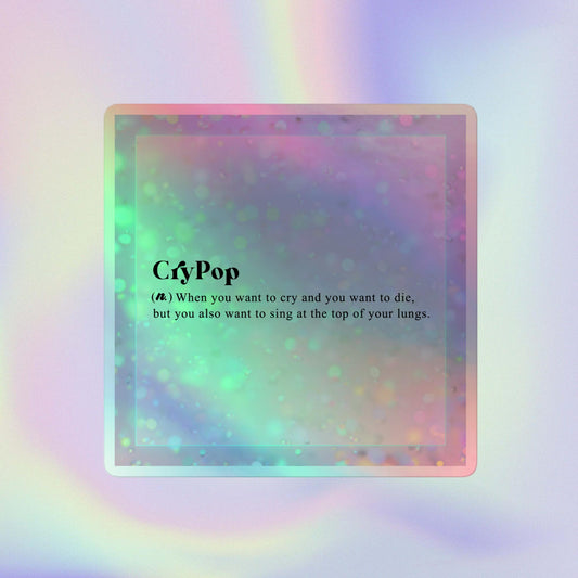 Cry Pop ✨ definition Holographic sticker